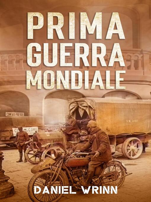 Title details for Prima Guerra Mondiale by Daniel Wrinn - Available